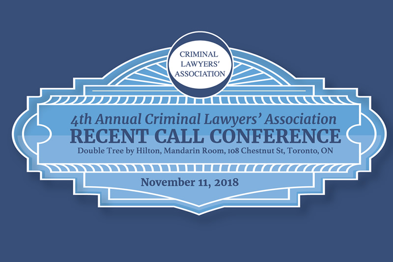 4th Annual CLA Recent Call Conference The Criminal Lawyers