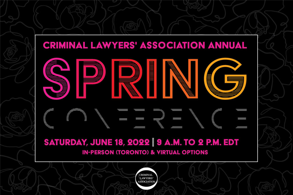 CLA Spring Conferences Archives The Criminal Lawyers' Association (CLA)